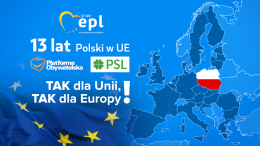 Tak dla Unii, Tak dla Europy – 13 lat temu Polska stała się członkiem Wielkiej Europejskiej Rodziny